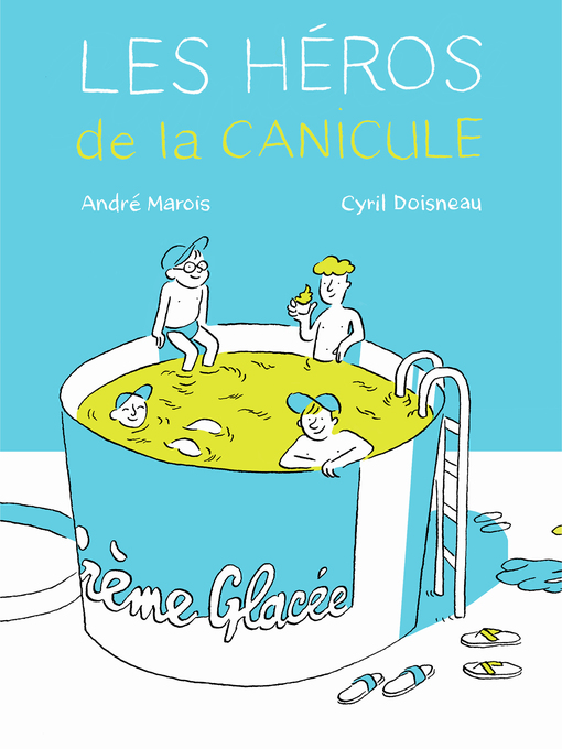 Title details for Les héros de la canicule by André Marois - Available